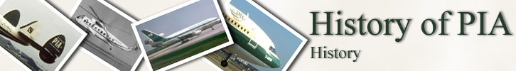 History of PIA - Pakistan International Airlines